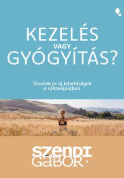 Kezelés vagy gyógyítás?