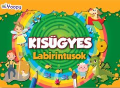 Kisügyes - Labirintusok