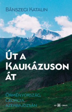Út a Kaukázuson át
