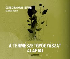 A természetgyógyászat alapjai