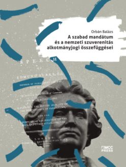 A szabad mandátum és a nemzeti szuverenitás alkotmányjogi összefüggései