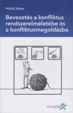 Bevezetés a konfliktus rendszerszemléletébe és a konfliktusmegoldásba