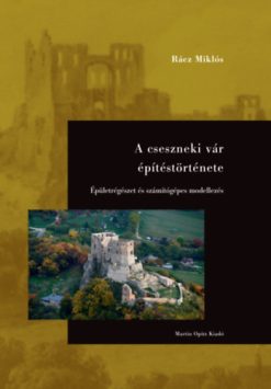 A cseszneki vár építéstörténete