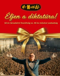 Éljen a diktatúra! - CD melléklettel