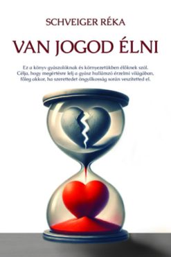 Van jogod élni