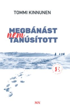 Megbánást nem tanúsított