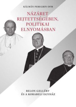 Názáret rejtettségében, politikai elnyomásban