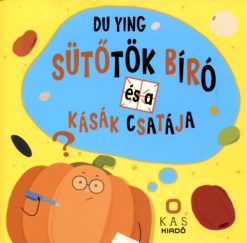Sütőtök Bíró és a kásák csatája