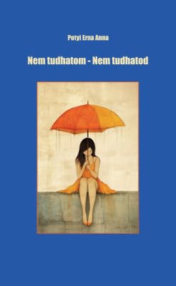 Nem tudhatom - Nem tudhatod