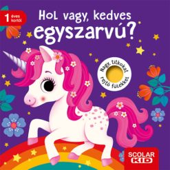 Hol vagy, kedves egyszarvú?