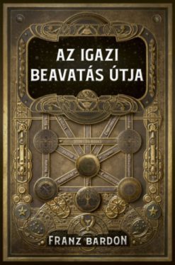 Az igazi beavatás útja