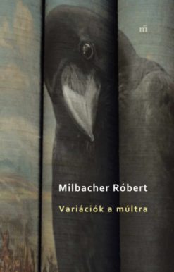 Variációk a múltra