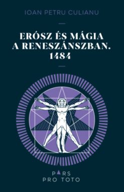 Erósz és a mágia a reneszánszban. 1484