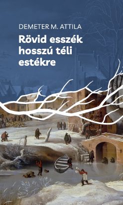 Rövid esszék hosszú téli estékre