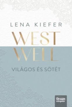 Westwell - Világos és sötét