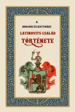 A borsódi és katymári Latinovits-család története