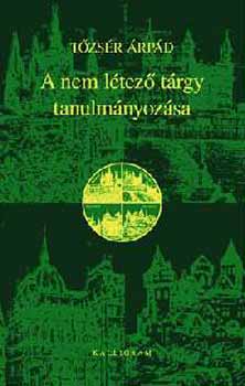 A nem létező tárgy tanulmányozása
