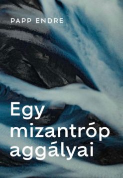 Egy mizantróp aggályai