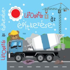 Látogatás az építkezésen