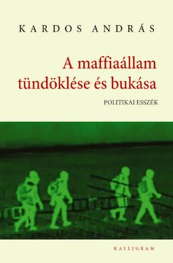 A maffiaállam tündöklése és bukása