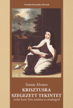 Krisztusra szegezett tekintet