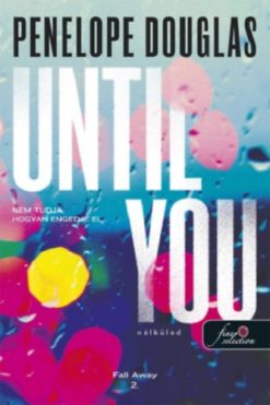 Until You - Nélküled