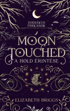 Moon Touched - A Hold érintése