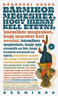 Bármikor megeshet, hogy hiénát kell etetni