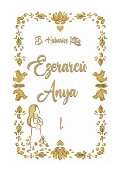 Ezerarcú Anya I.