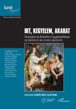 Hit, kegyelem, akarat