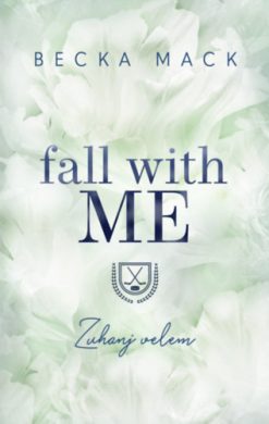 Fall With Me - Zuhanj velem