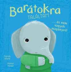Én és az érzéseim - Barátokra találtam...