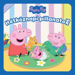 Peppa malac: Hétköznapi pillanatok