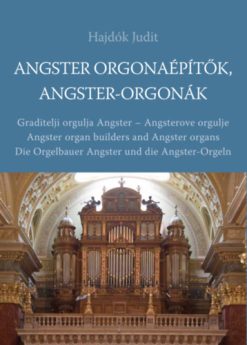 Angster orgonaépítők, Angster-orgonák