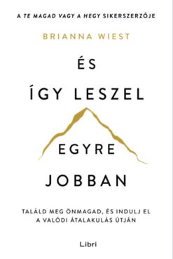 És így leszel egyre jobban