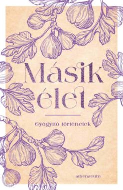 Másik élet - Gyógyító történetek