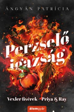 Perzselő igazság - Priya & Ray