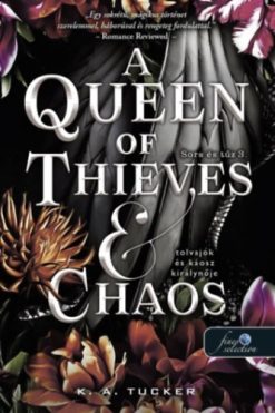 A Queen of Thieves and Chaos - Tolvajok és káosz királynője