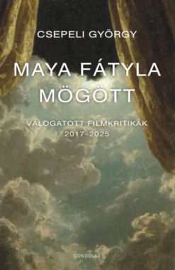 Maya fátyla mögött
