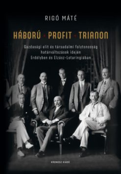 Háború - Profit - Trianon