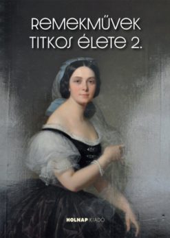 Remekművek titkos élete 2.
