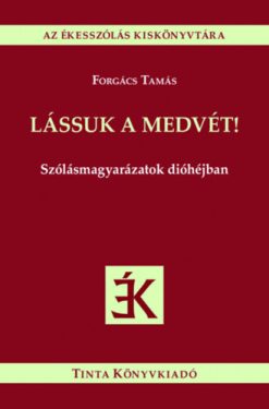 Lássuk a medvét!
