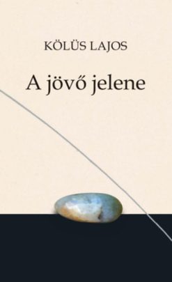 A jövő jelene