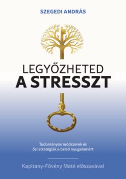 Legyőzheted a stresszt