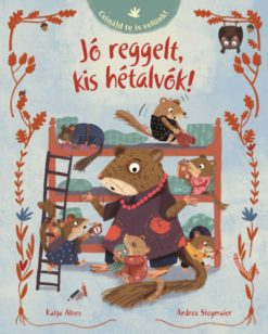 Jó reggelt, kis hétalvók!