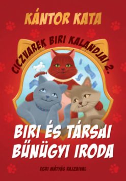 Ciczvarek Biri kalandjai 2. - Biri és Társai Bűnügyi Iroda