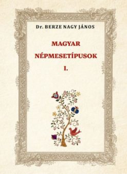 MAGYAR NÉPMESETÍPUSOK I.