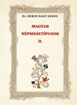 MAGYAR NÉPMESETÍPUSOK II.