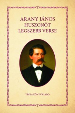 Arany János huszonöt legszebb verse