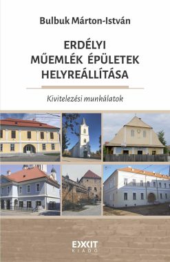 Erdélyi műemlék épületek helyreállítása